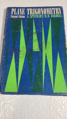 1966 Plane Trigonometry College Textbook Spitzbart And Bardell 2nd Edition 
