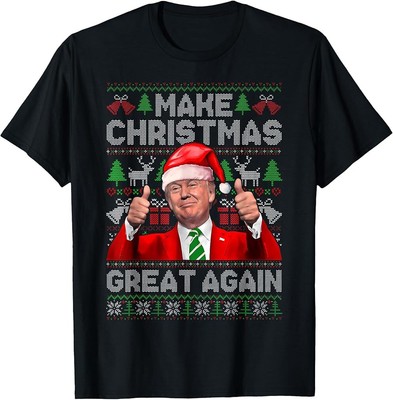 Make Christmas Great Again Funny Trump Xmas Snow Pajama Ugly T-Shirt