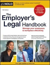 The Employer's Legal Handbook: Manage Your Employees & Workplace Effectively by