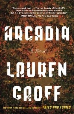 Arcadia, Groff, Lauren