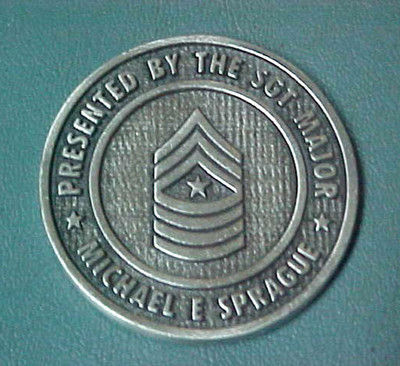 Presented by SGT. Major of the Marine Corps ~ Michael  E. Sprague Challenge Coin