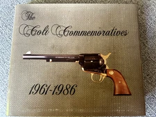 The Colt Commemoratives 1961-1986 By Ken Condry "Signed Copy"-     #1