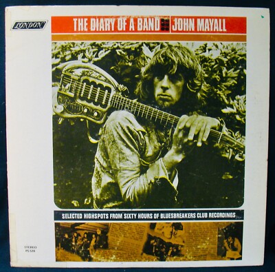 JOHN MAYALL~The Diary Of A Band~Blues Promo Album-LONDON #PS 570~Blues Breakers