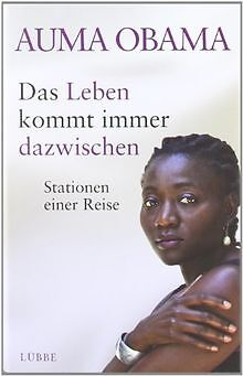 Das Leben kommt immer dazwischen: Stationen einer Reise ... | Buch | Zustand gut