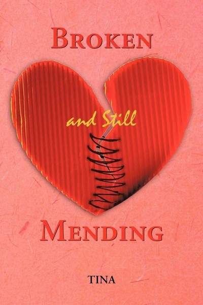 Tina | Broken And Still Mending | Taschenbuch | Englisch (2012) | Authorhouse-image