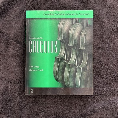 Complete Solutions Manual for Stewart's Multivariable Calculus - 6th Edition