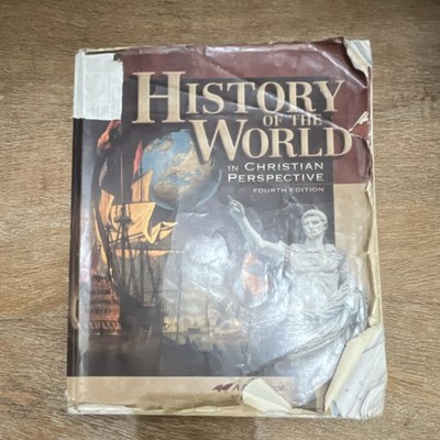 History of the World in Christian Perspective Fourth Edition A Beka Book