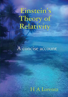 Einstein's Theory of Relativity A concise account - Paperback / softback NEW Lor