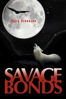 Mary Dreeszen | Savage Bonds | Taschenbuch | Englisch (2011) | Xlibris
