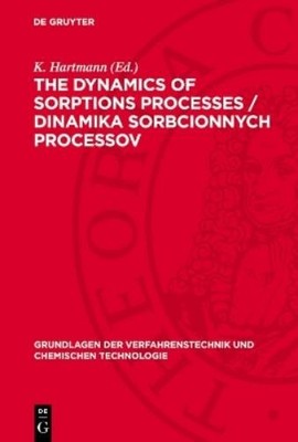 K. Hartmann The dynamics of sorptions processes / Dinamika sorbcionny (Hardback)