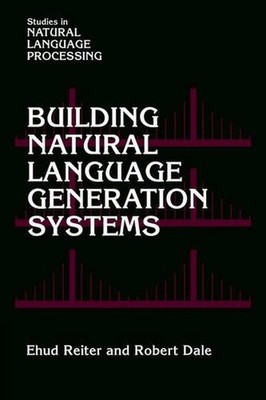 Building Natural Language Generation Systems by Ehud Reiter (English) Hardcover 