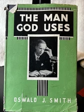 Vintage Copy: The Man God Uses by Oswald J Smith