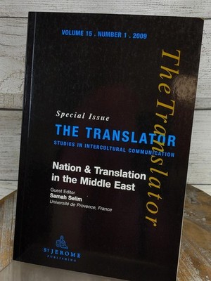 The Translator: Nation & Translation in the Middle East 2009 Volume 15 #1