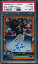 PSA 10 TRISTAN POMPEY AUTO 2018 Bowman Chrome ORANGE REFRACTOR #/25 RC GEM MINT