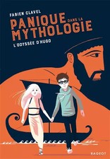 Panik in der Mythologie: Die'Odyssee von'Hugo, Fabien Clavel