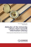 Hassan Moghaddaszadeh (U. A.) | Attitudes Of The University Library Users...