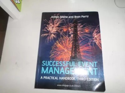 Erfolgreiches Eventmanagement: Ein praktisches Handbuch, Anton Shone et Bryn Parry
