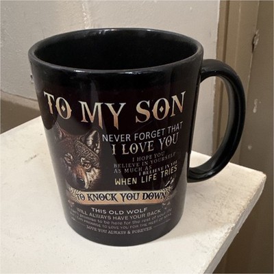 Black Ceramic 11 fl oz Coffee Mug ''To My Son'' Wolf Quote, Novelty Decor