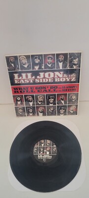 Lil Jon & The East Side Boyz 12in What U Gon' Do / Roll Call 