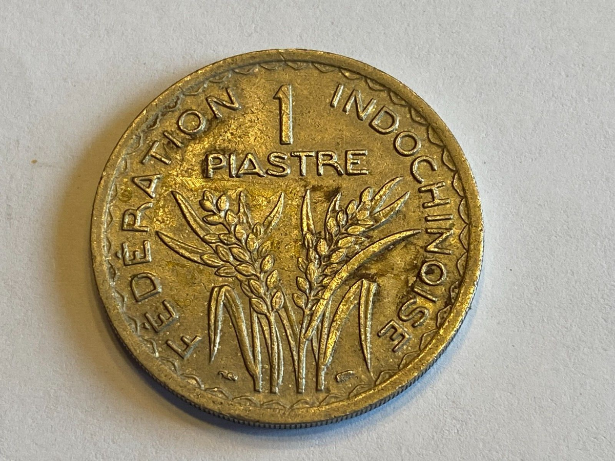 French Indochina Federation Indochinoise 1 PIASTRE Coin 1947