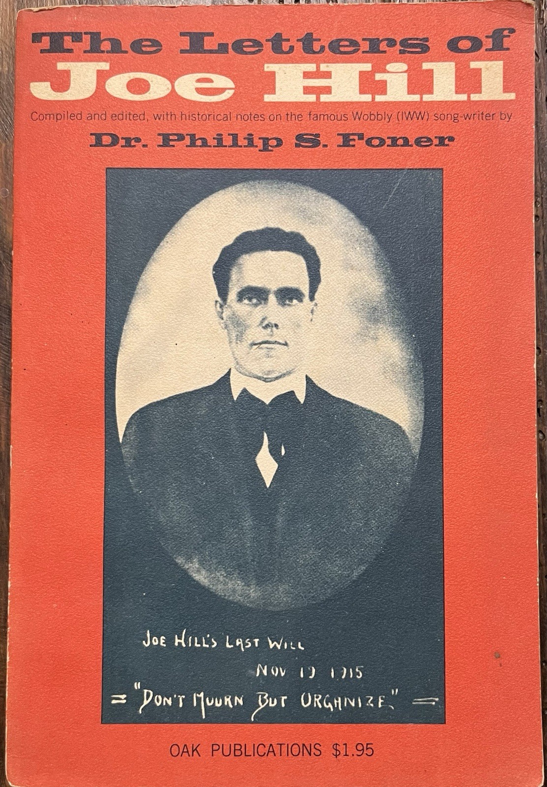 The Letters Of Joe Hill Iww Wobbly Wobblies Union Labor Rights Groups Foner 1965