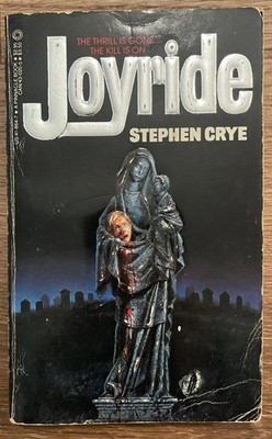 Joyride by Stephen Crye (1983, 1st Print Horror PB) RARE Vintage Paperback