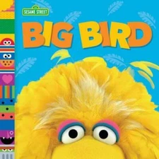 Big Bird (Sesame Street Friends) (Sesame Street Board Books) - Board book - GOOD
