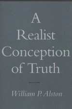 A Realist Conception of Truth, Alston, William P., New Book
