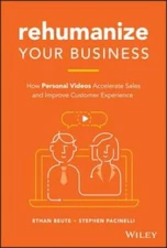 Rehumanize Your Business: How Personal Videos Accelerate Sales and I - VERY GOOD