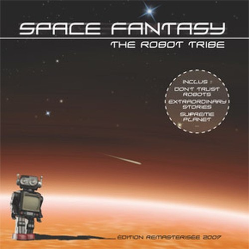 CD Space fantasy / The Robot Tribe (Remasterisé 2009)