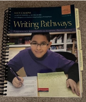 Teacher Resource Writing Pathways Grades K-5 (Performance Assessments & Learning