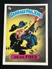 1985 Topps Garbage Pail Kids Card GPK Series 2 OS2 57b Dead Fred NM+ MATTE Back
