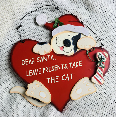 Christmas Dog Wood Hang Door Wall Plaque DEAR SANTA LEAVE PRESENTS TAKE THE CAT