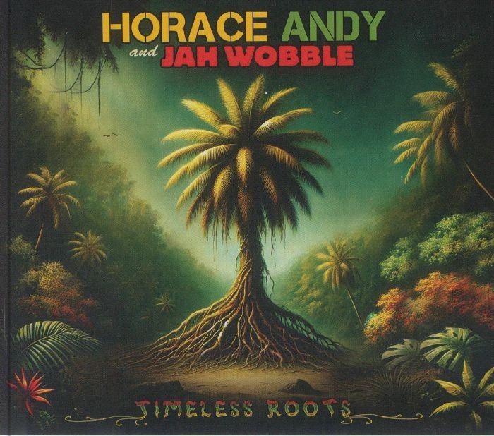 ANDY, Horace/JAH WOBBLE - Timeless Roots - CD