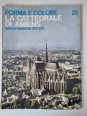 FORM UND FARBE Nr. 25 - Die Kathedrale von Amiens - Sadea/Sansoni Verlag