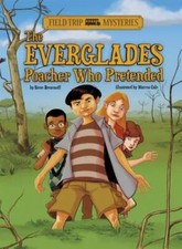 The Everglades Poacher Who Pretended (Field T...