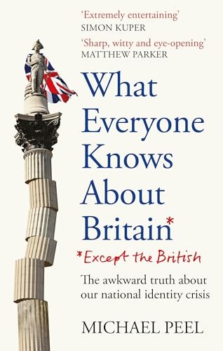 What Everyone Knows About Britain* (*Except The British) - Image 2