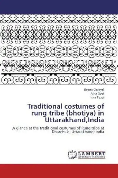 Reena Garbyal (U. A.) | Traditional Costumes Of Rung Tribe (Bhotiya) In...-image