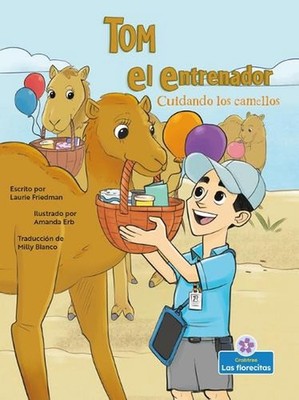 Cuidando Los Camellos (Caring Camels) by Amanda Erb (Spanish) Hardcover Book