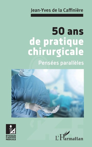 Jean-Yves De La CaffinièRe | 50 Ans De pratique Chirurgicale | Taschenbuch-image