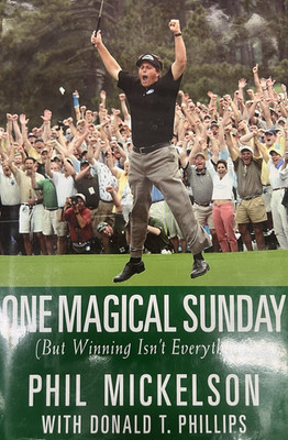 One Magical Sunday Winning Isn't Everything by Donald T. Phillips and Phil book