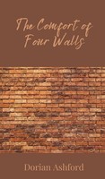 Dorian Ashford | The Comfort Of Four Walls | Buch | Englisch (2025)