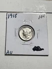 1918 mercury dime- AU- Sharp!