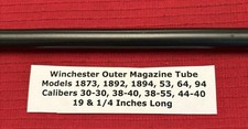 Winchester 1873 1892 53 94 Outer Magazine Tube 30-30 38-40 44-40 - 20 Inch