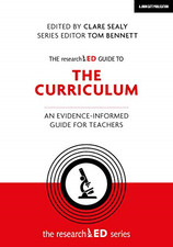 The researchED Guide to The Curriculum: An... - Edited by Clare Sealy