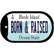 Born & Raised Rhode Island Novelty Metal Dog Tag Necklace 2" x 1"