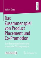 Das Zusammenspiel Von Product Placement Und Co-Promotion Volker Zaiss