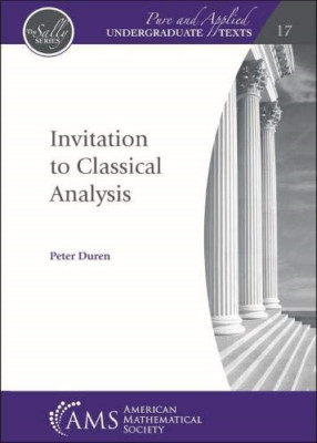 Invitation to Classical Analysis (Pure and Applied Unde - Paperback NEW Duren, P
