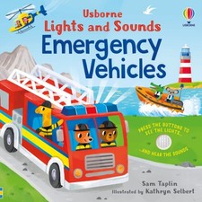 Lights and Sounds Emergency Vehicles by Sam Taplin BOARD BOOK 9781803707440