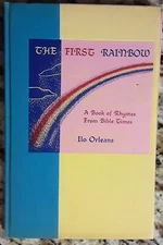 THE FIRST RAINBOW  Ilo Orleans 1954 First edition HC 60 pages of beautiful poems